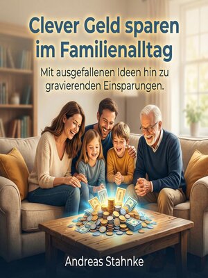 cover image of Clever Geld sparen im Familienalltag